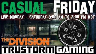 ☣ The Division Gameplay | Casual Friday | All Missions on HM \u0026 CM ☣