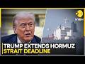 US-Iran War: Trump Extends Hormuz Strait Deadline, Postpones Strikes On Iranian Power Plants | WION