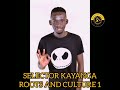 selector kayanga roots and culture 1