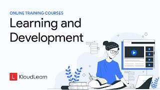 Organizational Learning and Development | Online Training Course | KloudLearn Content Library