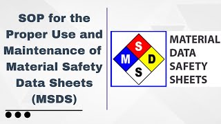 SOP for the Proper Use and Maintenance of Material Safety Data Sheets (MSDS)