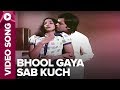 Bhool Gaya Sab Kuch (Video Song) - Julie - Lakshmi, Vikram
