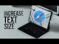 How to Increase Size of Text in Safari on iPad (tutorial)