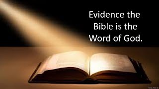 Sermon - Evidence the Bible is the Word of God (Part 7) -  11/17/24