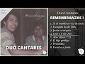 Duo Cantares - Remembranzas I (Álbum Completo) Musica Cristiana