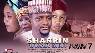 SHARRIN UWAR MIJI ÉPISODE  ( 7 ) ORGINAL