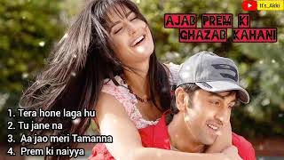 Ajab prem ki gazab kahani movie all hit song | Ranvir Kapoor, Katrina kaif | romantic Bollywood hits