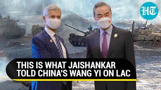 Jaishankar talks LAC standoff with China's Wang Yi; EAM seeks disengagement at friction points