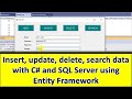 C# winforms SQL Server - CRUD (Insert, update, delete, retrieve, search) data using Entity Framework