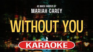 Without You (Karaoke Version) - Mariah Carey