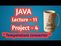 Java Lecture 11 | Temperature Converter Program Explained Step by Step