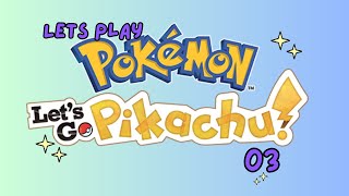 Let's Go Pikachu! LET'S PLAY! ~ Earning Our First Badge!?