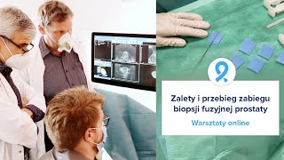 Zalety i przebieg zabiegu biopsji fuzyjnej prostaty