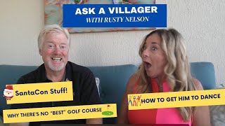 Ask a Villager with Rusty Nelson