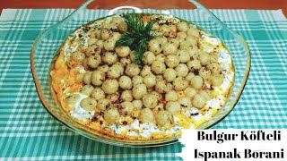 Bol Vitaminli Yoğurtlu Salata | Bulgur Köfteli Ispanak Borani Nasıl Yapılır | #ıspanakborani