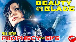 BEAUTY AND THE BLADE - THE PROPHECY OF EVE |  SCIFI ACTION Movie HD