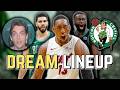 The Dream Celtics Starting Lineup in 5 Years