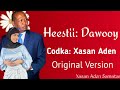 xasan adan samatar iyo sahro dawo heestii dawooy dawo caafimaad original version