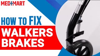 How to Fix Walker Brakes | Med Mart