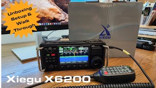 Xiegu X6200 Unboxing Setup Walkthrough