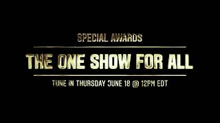 One Show for All | Tune in June 18th