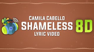Camila Cabello - Shameless (sped up + reverb) Lyric Video | 8D songs
