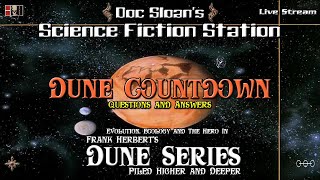 Countdown to Dune: Doc Sloan's Nightly Q & A Episode 26 Pardot & Liet Kynes, Planetologists of Dune