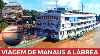 VIAGEM DE BARCO MANAUS A LÁBREA - RIO AMAZONAS