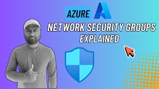 Azure NSG Explained | Network Security Groups Tutorial for Beginners