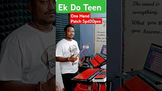 Ek Do Teen Song Octapad Patch One Hand Playing Patch DETAILS 9831399256 #shorts #youtubeshorts