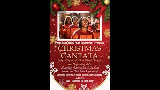 Christmas Cantata - Celebrating the Birth of Christ through the Performing Arts