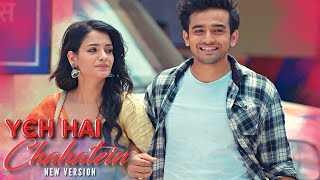 Yeh Hai Chahatein Title Song (New Version) Kaashvi \u0026 Arjun