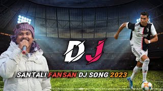 Football player ing ma Sangat Superstar dj Santali Fansan dj Song 2023 Gopinath Murmu