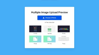 Multiple Image Upload Preview Using HTML, CSS and JavaScript with Source Code