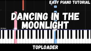 Toploader - Dancing in the Moonlight (Easy Piano Tutorial)