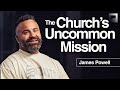 Uncommon: Don't Forget Where You Came From | James Powell Sermon | Red Rocks Church