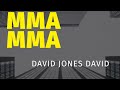MMA MMA BY DAVID JONES DAVID