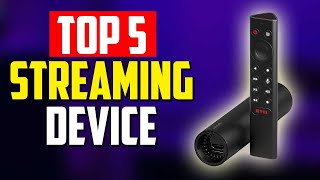 TOP 5: Best Streaming Devices in 2023