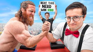 Beat This Nerd at Arm Wrestling, Win $100
