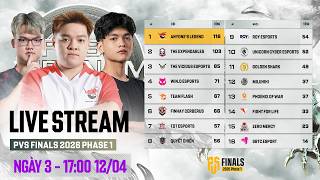 🏆[PVS Finals 2026 P1] Ngày 3: 🇻🇳 AL, 🇻🇳 TE, 🇻🇳 FCE, 🇻🇳 TDT, 🇻🇳 FL, 🇻🇳 WDE, 🇻🇳 VC, 🇻🇳UNC, 🇻🇳 SBTC,...