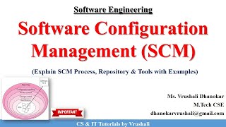 SE 40 : Software Configuration Management (SCM) with Examples @csittutorialsbyvrushali