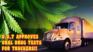 Truckers: What You Need To Know About DOT’s NEW Testing Policy