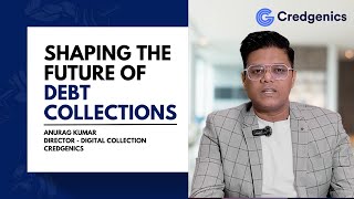 Shaping the future of Digital Debt Collections