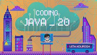 Coding using Java with Kourosh. lesson 20