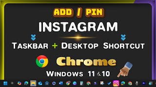 How to Add/Pin Instagram Link/Icon to Desktop \u0026 Taskbar Toolbar with Google Chrome on Windows Laptop