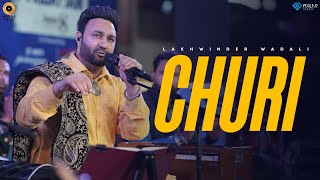 Churi - Live | Lakhwinder Wadali | HT City Friday Jam Season 8 | DLF Cyberhub | New Qawwali | Sufi