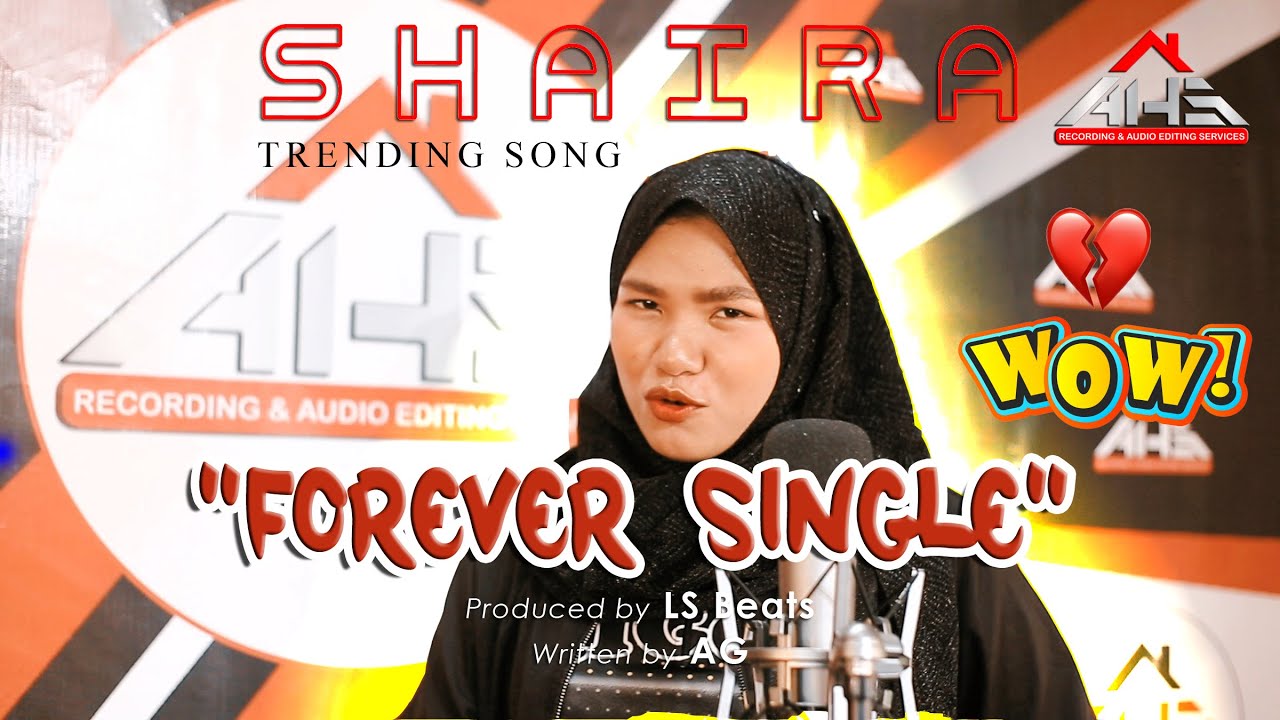 Forever Single Walang Jowa Shaira Song Lyrics Music Videos Concerts
