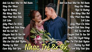 Top 50 Ca Khúc Rumba Nhạc Trẻ Đời Đầu 8x 9x - Một Thời Thanh Xuân Mãi Trong Tim | Nhạc Trẻ 8x 9x