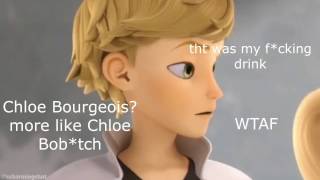 Everytime Adrien is disgusted/annoyed/mad/weirded out by Chloe in Season 1