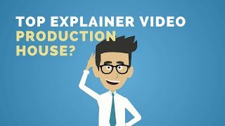 Who Are The Top Explainer Video Production House?